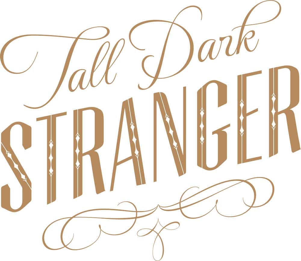 Tall Dark Stranger